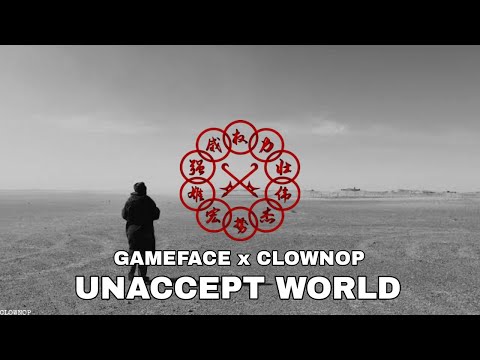 GAMEFACE X ClownOp - UNACCEPT WORLD (Official Music Audio)2k22.