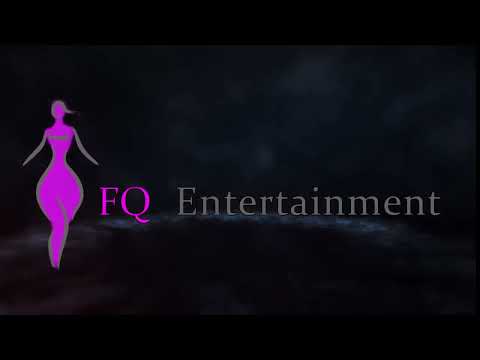 FQ ENTERTAINMENT INTRO