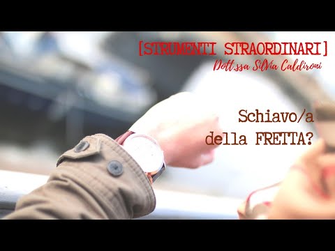 Schiavo/a della fretta?
