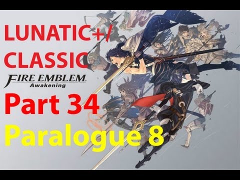 Fire Emblem: Awakening Lunatic+/Classic Walkthrough (Part 34) Paralogue 8 A Duel Disgraced