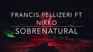 Francis Fellizeri ft Nikko - Sobrenatural REMIX (backstage)