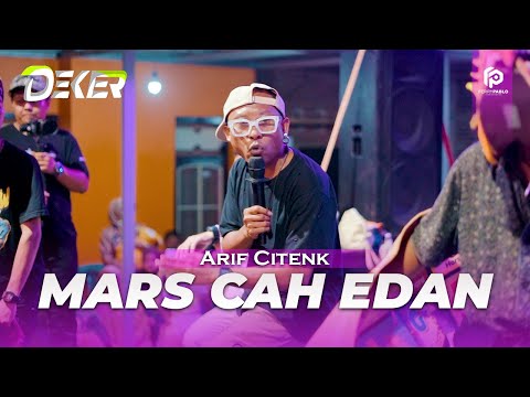 MARS CAH EDAN | CITENK ft SOHER [ DEKER ]