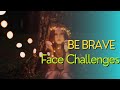 Be BRAVE FACE CHALLENGES Motivational Stories Motivational Motivation Life Stories