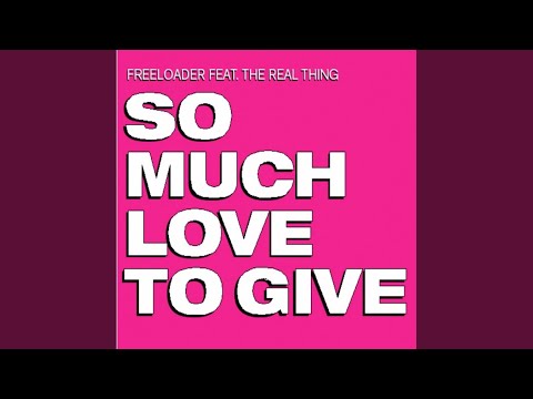 So Much Love To Give (Radio Edit)