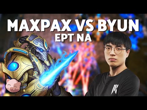 MAXPAX vs BYUN: Semi Finals | EPT NA 185 (Bo3 PvT) - StarCraft 2