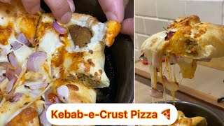 Kebab Crust wala Pizza 🍕from Pizza Hut 🛖 || Kebab-e-Crust Review