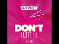 T Sean Don T Hurt Me