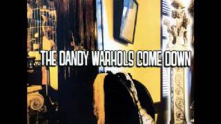The Dandy Warhols - Hard On For Jesus