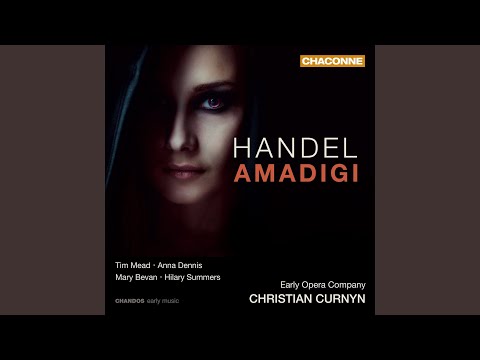 Amadigi di Gaula, HWV 11, Act 3 Scene 6: Aria "Sento la gioia"