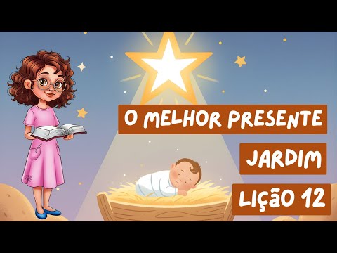 THE BEST GIFT - Lesson 12 - Sabbath School - Kindergarten - 4th Quarter 2025