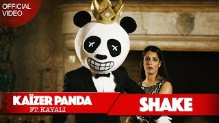 Kaïzer Panda - SHAKE  (ft. Kayali) (Official Video)  [ 👻 : Kaizer-panda]
