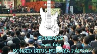 SUMBANG iwan fals @KONSER SITUS BUDAYA PAPUA