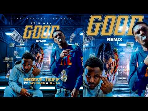 Mozzy Jeff x Zay Bang x D-Lo - It's All Good (p. Fokus Beats)