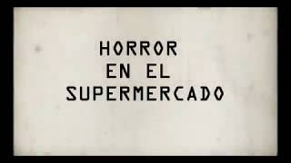 Horror en el supermercado