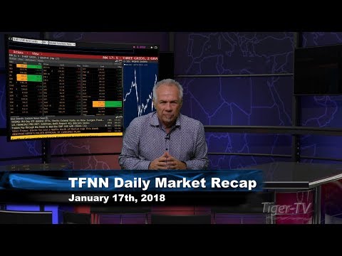 January 17th Daily Stock Market Recap by Tom O'Brien on TFNN