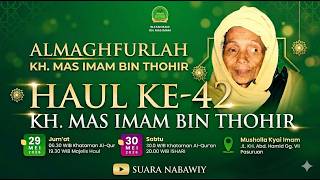 Download lagu 🔴[LIVE] HAUL KE-42 KH.MAS IMAM BIN TOHIR mp3