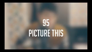 95 - Picture This (Cover)
