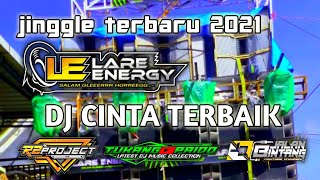 Download lagu DJ CINTA TERBAIK TERBARU 2021  jinggle lare energy || BY R2 PROJECT mp3 Download lagu DJ CINTA TERBAIK TERBARU 2021  jinggle lare energy || BY R2 PROJECT mp3