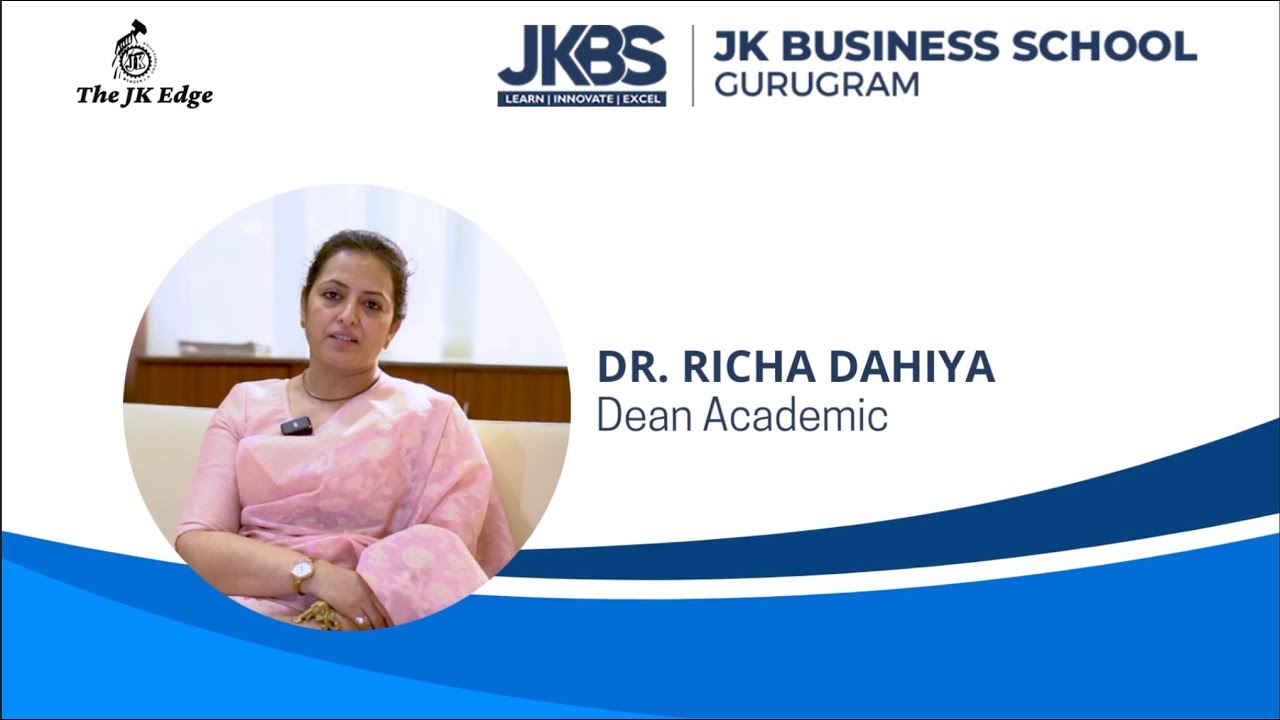 A Message from Dr. Richa Dahiya, Dean Academic, JK Business School