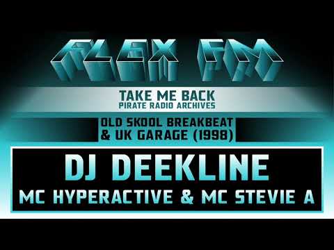 DJ Deekline with MC Hyperactive & MC Stevie A | Old Skool Breakbeat & UK Garage 1998 | Flex FM 103.6