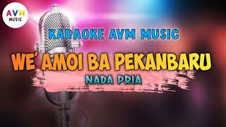 Download lagu Karaoke Nias 'We'amoi ba Pekanbaru' DJ (Nada Pria) mp3