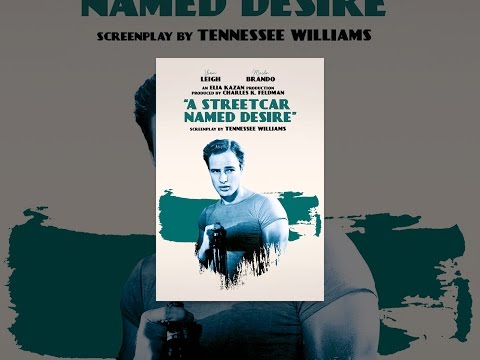 A Streetcar Named Desire