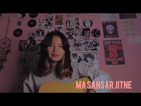 Ma Sansar Jitne | Sabin Rai | (cover)