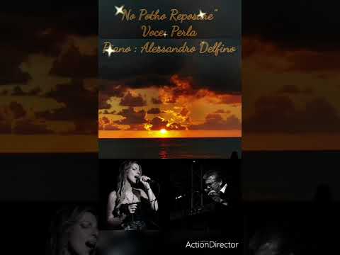 "No Potho Reposare" (voce Perla, piano Alessandro Delfino)