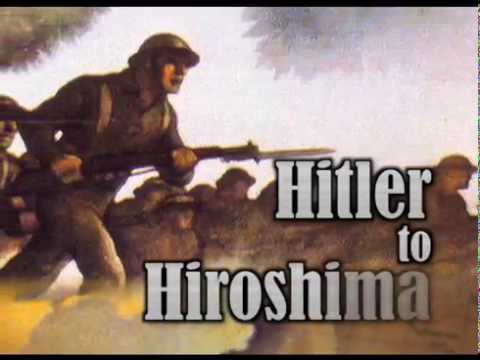 Hitler to Hiroshima Intro