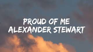Download lagu Alexander Stewart - Proud of me [Lyrics] mp3