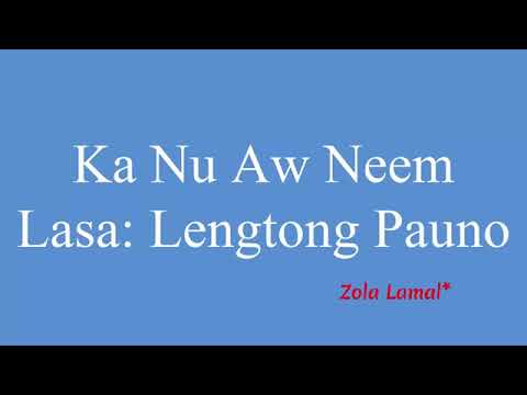 KA NUU AW NEN ||Lengtong Pauno