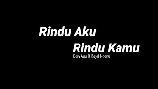 Download lagu Rindu Aku Rindu Kamu - Dara Ayu ft Bajol Ndanu (Lirik) mp3 Download lagu Rindu Aku Rindu Kamu - Dara Ayu ft Bajol Ndanu (Lirik) mp3