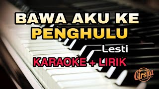 Download lagu Karaoke Bawa Aku Ke Penghulu || Lesti ( Karaoke   Lirik ) Kualitas Jernih mp3