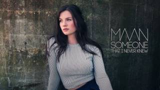 Maan - Someone That I Never Knew (Official audio)