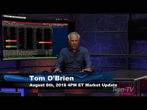 August 8th 4PM ET Market Update with Tom O'Brien on TFNN