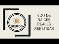 EDO DE RAICES REALES REPETIDAS