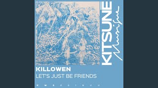 Let&#39;s Just Be Friends