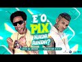 JOÃO DO MORRO FEAT ANDERSON NEIFF E O PIX NADA AINDA