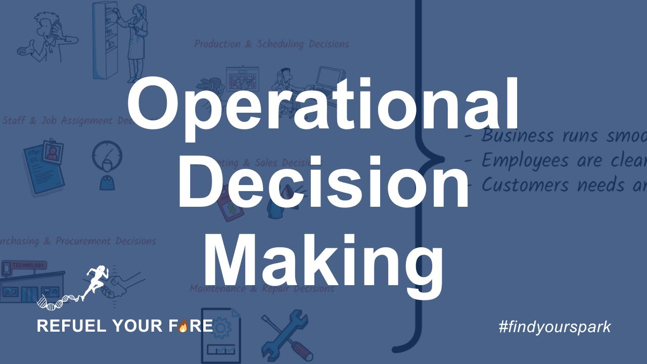 Operational Decision Making