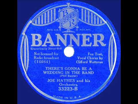 1934 Joe Haymes - There's Gonna Be A Wedding In The Band (Cliff Weston, vocal)