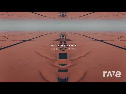Rui Da Silva & ZHU - Touch Me (KREAM Remix) X In the Morning