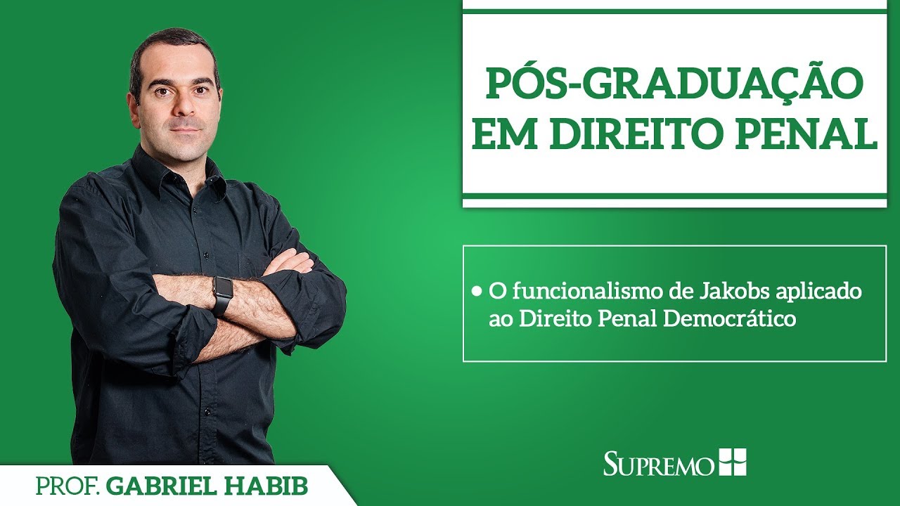 O Direito Penal do Inimigo - Prof. Gabriel Habib