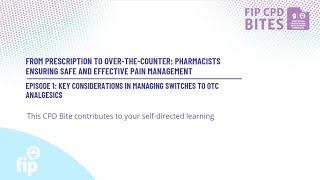 Episode 1 – Key considerations in managing switches to OTC analgesics