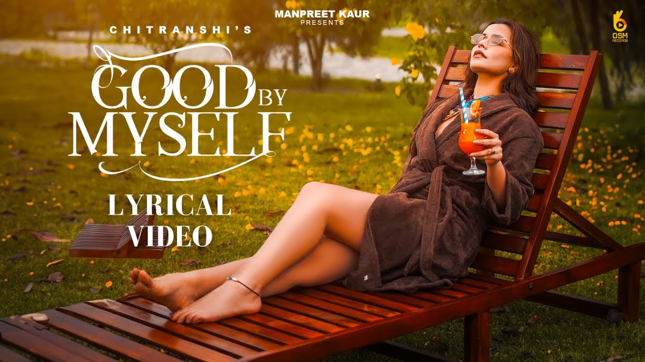 Good By Myself Lyrics | Chitranshi
