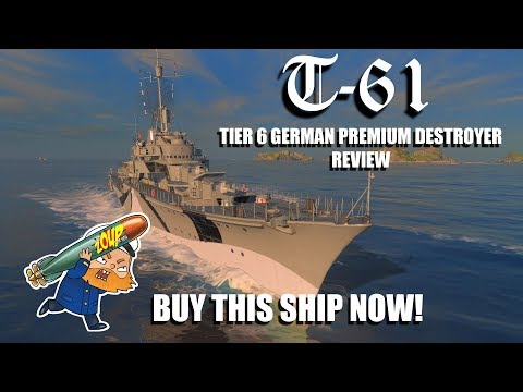 World of Warships T-61 Tier 6 Premium German Destroyer Review