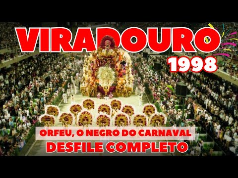 VIRADOURO 1998 | ORFEU, O NEGRO DO CARNAVAL | DESFILE COMPLETO |  CARNAVAL RIO DE JANEIRO