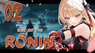 【#02 Rise of the Ronin】運命を切り開け【ニュイ・ソシエール / にじさんじ】