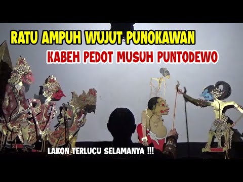 RATU AMPUH WUJUT PUNOKAWAN KABEH PEDOT MUSUH PUNTODEWO