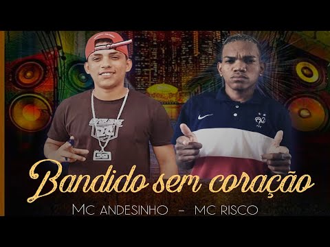 MC RISCO E MC ADISSINHO - BANDlD0 SEM CORAÇÃO