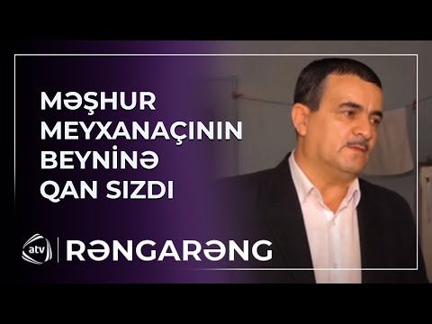 Məşhur meyxanaçının BEYNİNƏ QAN SIZDI - Vəziyyəti ağırdır
